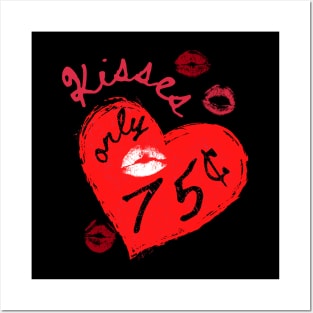 Kisses Only 75¢ Posters and Art